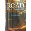 The Road Less Traveled: A Story of Love, Pain, Hope and Everything In-Between - Paperback