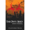 The Onyx Seed - A Story of Survival - Paperback