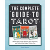 The Complete Guide to Tarot: Master the Cards, Sharpen Your Intuition, and Unlock the Magic Within You - Paperback