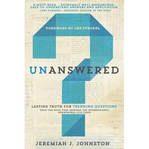 Unanswered: Lasting Truth for Trending Questions - Paperback