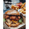 50 Cheap Eats Recipes for Home - Paperback