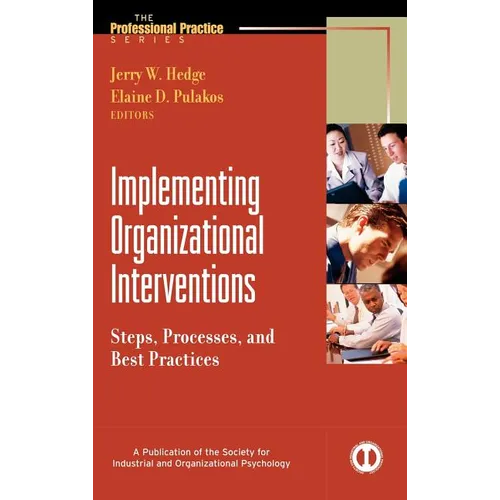 Implementing Organizational Interventions: Steps, Processes, and Best Practices - Hardcover
