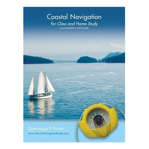 Coastal Navigation: for Class and Home Study - Paperback
