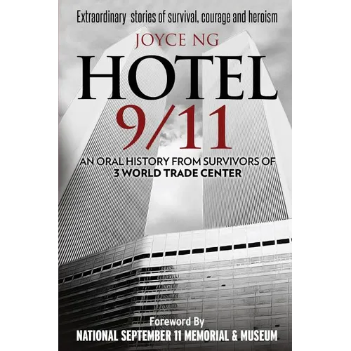 Hotel 9/11: An Oral History from Survivors of 3 World Trade Center - Paperback