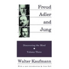 Freud, Alder, and Jung: Discovering the Mind - Paperback