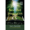 Sanctified Imagination: Christian Holiness in Afro-Pentecostal Tradition - Paperback