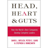 Head, Heart and Guts: How the World's Best Companies Develop Complete Leaders - Hardcover