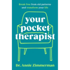 Your Pocket Therapist: Break Free from Old Patterns and Transform Your Life - Hardcover