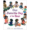 Our Favorite Day of the Year - Hardcover