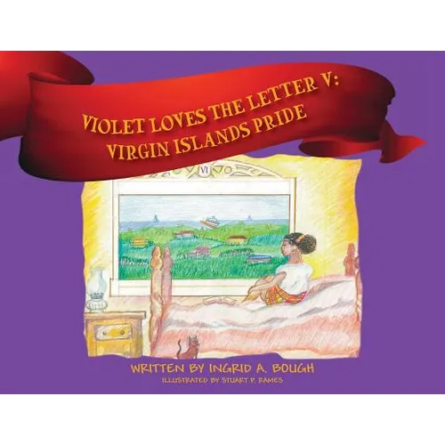Violet Loves the Letter "V": Virgin Islands Pride - Paperback