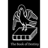 The Book of Destiny: An Open Statement of the Authentic and Inspired Prophecies of The Old and New Testament - Paperback