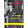 Colonel Tom Parker: The Curious Life of Elvis Presley's Eccentric Manager - Hardcover