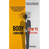 Body Language: Learn How to Persuade People Using Mind Control, Nlp Manipulation, Cbt, Persuasion Methods and Subliminal Hypnosis (With Secret Techniq - Paperback