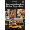 Dance on the American Musical Theatre Stage: A History - Paperback