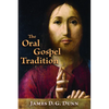The Oral Gospel Tradition - Paperback