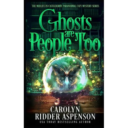 Ghosts Are People Too: A Chantilly Adair Psychic Medium Cozy Mystery - Paperback