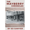 The Mayberry Chronicles - Paperback