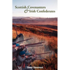 Scottish Covenanters and Irish Confederates: Scottish-Irish Relations in the Mid-Seventeenth Century - Paperback