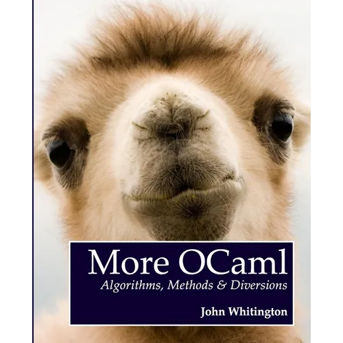 More OCaml: Algorithms, Methods, and Diversions - Paperback