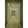 The Honor of Thinking: Critique, Theory, Philosophy - Paperback