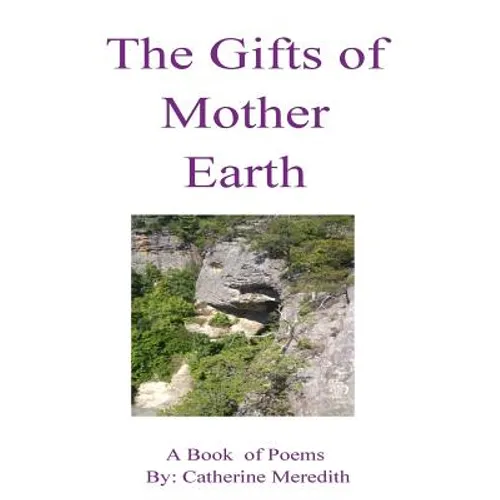 The Gifts of Mother Earth - Paperback