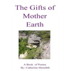 The Gifts of Mother Earth - Paperback