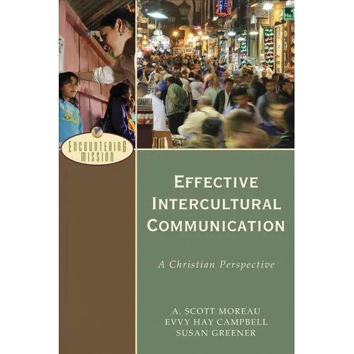 Effective Intercultural Communication: A Christian Perspective - Paperback