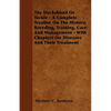 The Dachshund Or Teckle - A Complete Treatise On The History, Breeding, Training, Care And Management - With Chapters On Diseases And Their Treatment - Paperback