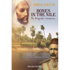 Bones in the Nile: The Kingmaker Conspiracy A Narrative of the Omdurman Chronicles - Paperback