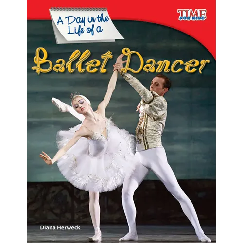 A Day in the Life of a Ballet Dancer - Paperback