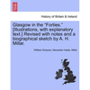 Glasgow in the Forties. [Illustrations, with Explanatory Text.] Revised with Notes and a Biographical Sketch by A. H. Millar. - Paperback