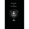 The Book of St. Cyprian: The Great Book of True Magic - Paperback