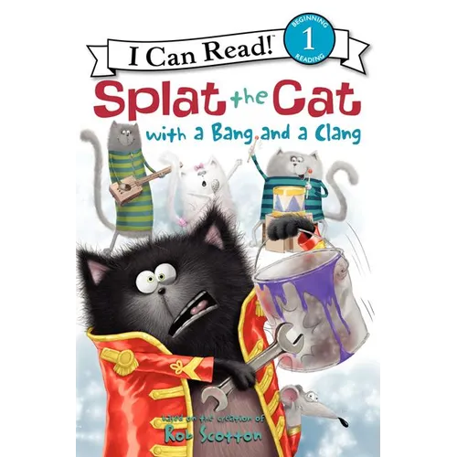 Splat the Cat with a Bang and a Clang - Paperback