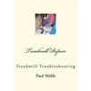 Treadmill Repair: Treadmill Troubleshooting - Paperback
