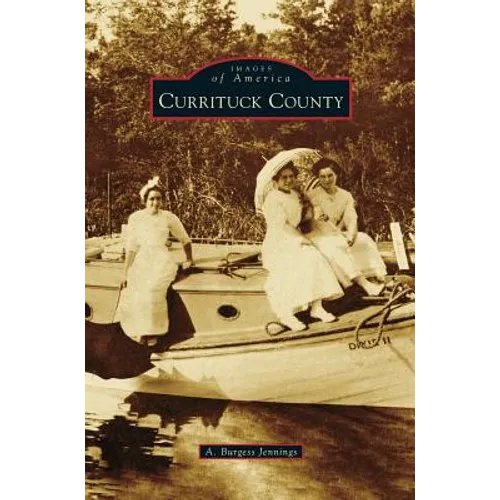 Currituck County - Hardcover