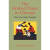 The Hottest Water in Chicago - Paperback
