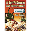 A Sci-Fi Swarm and Horror Horde: Interviews with 62 Filmmakers - Paperback