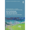 Educational Neuroscience: Development Across the Life Span - Paperback