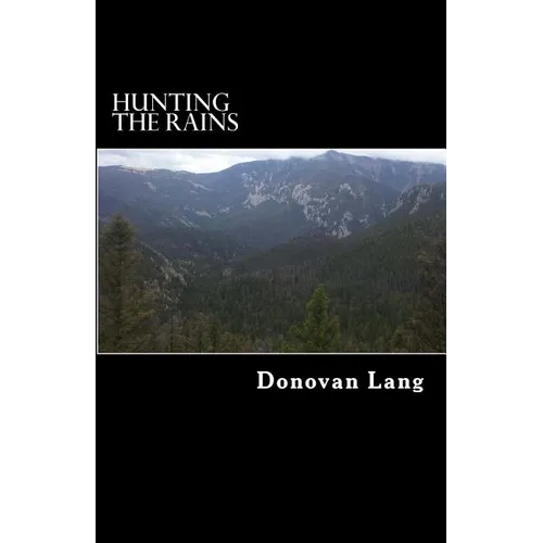 Hunting The Rains - Paperback