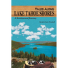 Tales Along Lake Tahoe Shores: A Sentimental Journey - Paperback