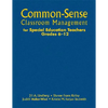 Common-Sense Classroom Management for Special Education Teachers, Grades 6-12 - Hardcover