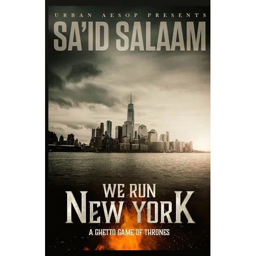 We Run New York: A ghetto game of thrones - Paperback