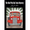 The Red Pick-Up Truck Mystery - Hardcover