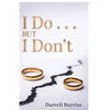 I Do but I Don't - Paperback