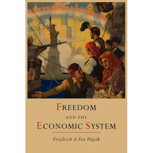 Freedom and the Economic System - Paperback