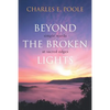 Beyond the Broken Lights: Simple Words at Sacred Edges - Paperback