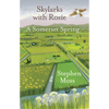 Skylarks with Rosie: A Somerset Spring - Hardcover