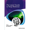 The Latest Trends in Sleep Medicine - Paperback