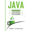 Java: This book includes: Java Basics for Beginners + Java Front End Programming + Java Back End Programming - Paperback