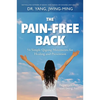 The Pain-Free Back: 54 Simple Qigong Movements for Healing and Prevention - Paperback